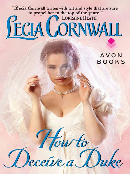Title details for How to Deceive a Duke by Lecia Cornwall - Wait list